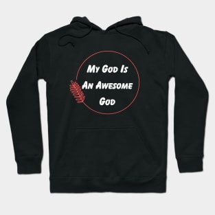 My God Is An Awesome God | Christian Hoodie